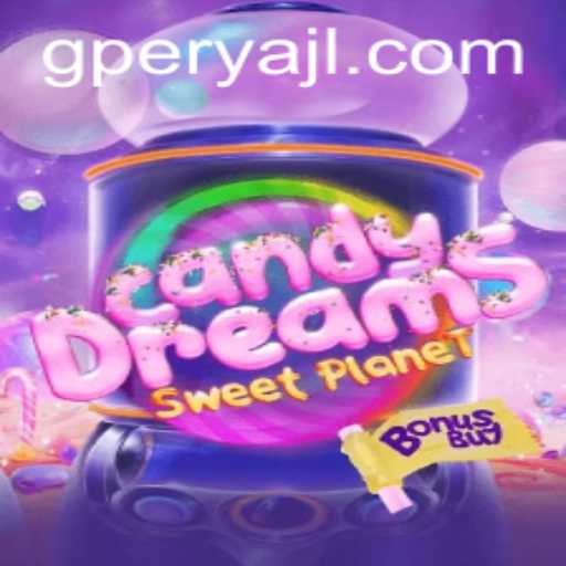 Exploring CandyDreamsSweetPlanet: A Delightful Journey in the World of GPERYA