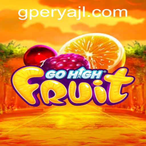 Discover the Thrilling World of GoHighFruit: A Unique Gaming Experience